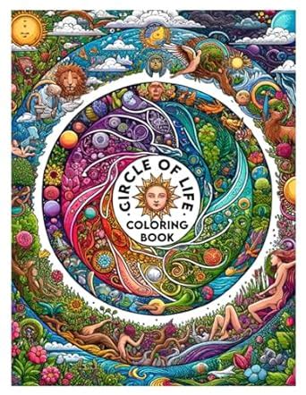 Buy Circle of Life Coloring Book: Embark on a colorful odyssey through ...