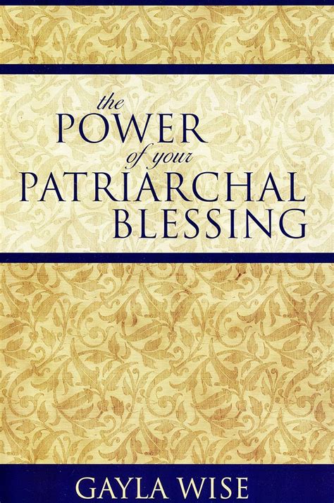The Power of Your Patriarchal Blessing eBook : Wise, Gayla: Amazon.in ...