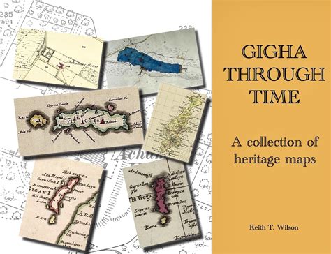 Buy Gigha Through Time: A collection of heritage maps Book Online at ...