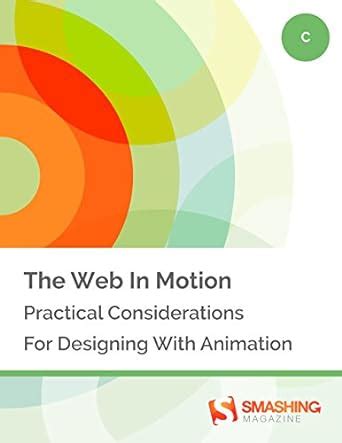 The Web In Motion: Practical Considerations For Designing With ...