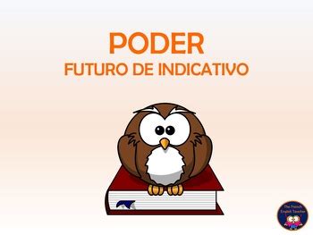 PODER en FUTURO DE INDICATIVO - powerpoint on "poder" in Spanish future ...