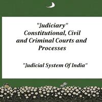 PPT: Judiciary - Constitutional, Civil and Criminal Courts and ...