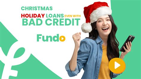Christmas Holidays Loans - even with Bad Credit - Fundo Loans