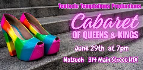 Cabaret of Queens & Kings: A Drag Burlesque Show, Notsuoh, Houston, 29 ...