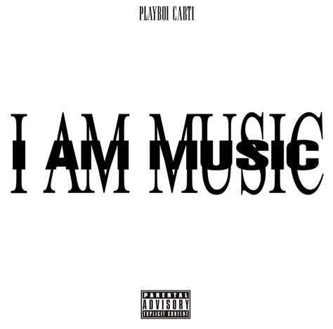 Simple “I AM MUSIC” Cover : r/playboicarti
