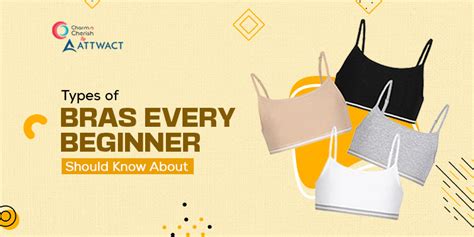 Types Of Bra Every Beginner Should Know About – ATTWACT