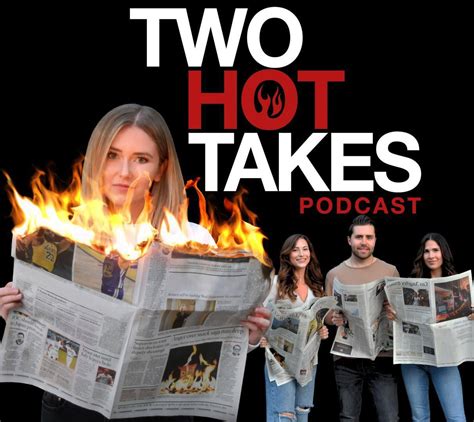 Anyone listen to or watch Two Hot Takes? : r/LAinfluencersnark