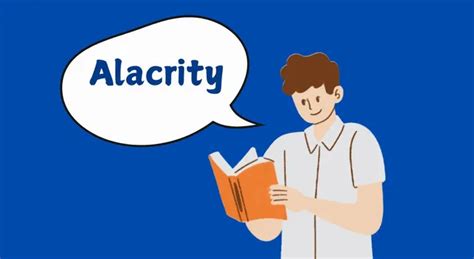 What Is Alacrity? Know Its Definition, Examples And Significance