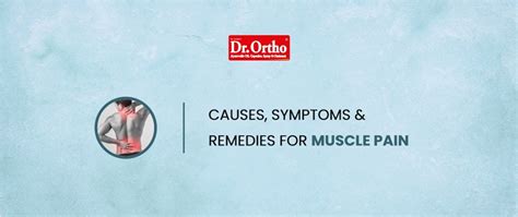 What Are the Causes, Symptoms & Remedies for Muscle Pain? – Dr. Ortho