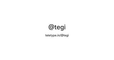 @tegi — Teletype