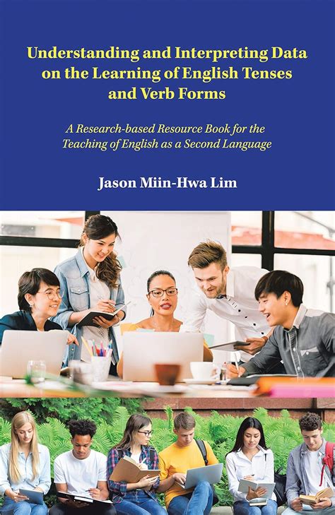 Understanding and Interpreting Data on the Learning of English Tenses ...