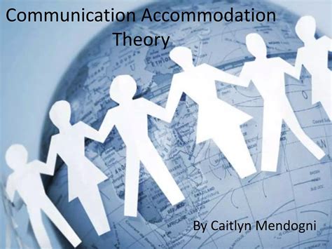 Communication Accommodation Theory | PPTX