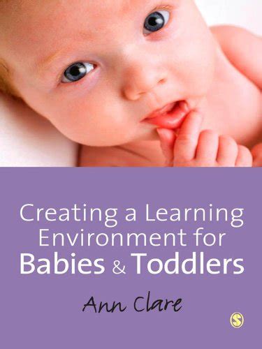 Creating a Learning Environment for Babies and Toddlers eBook : Clare ...