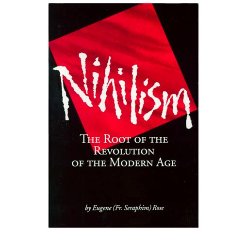 Nihilism: The Root of the Revolution of the Modern Age – Death to the World