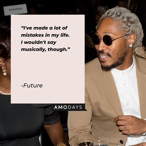 70 Future Quotes Rapper on Music, Fame and Life