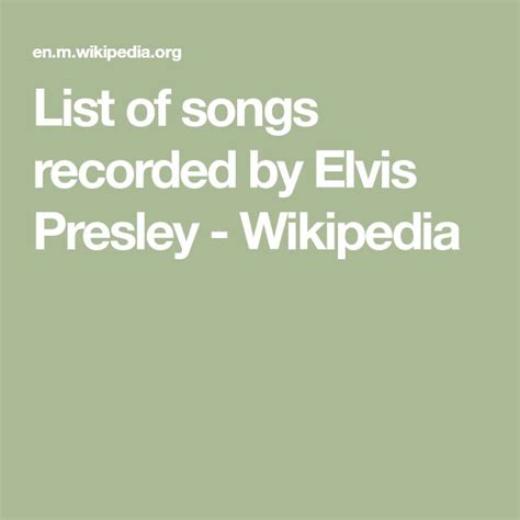 List of songs recorded by Elvis Presley - Wikipedia | Song list, Elvis ...