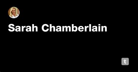 Sarah Chamberlain — Teletype