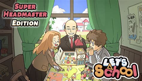 Let's School - Super Headmaster Edition | Steam Game Key for PC ...
