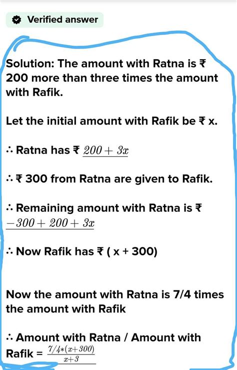 Ratna has Rs 200 more than three times the amount Rafiq has. If Rs 300 ...