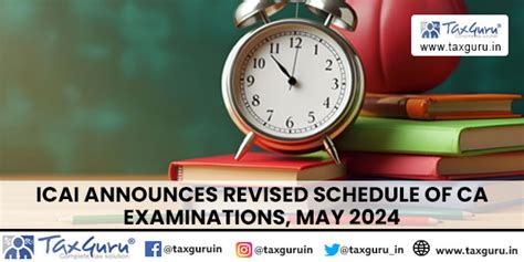ICAI announces revised schedule of CA Examinations, May 2024