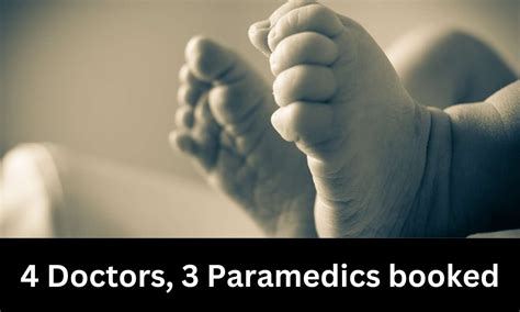 IPC 304A: 4 Doctors, 3 Paramedics booked for death of 10 month old boy ...