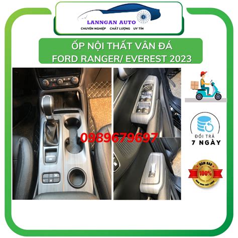 Ốp nội thất xe Ford Ranger WT XLT 2023 Everest 2022-2023 đủ các bản 1 cầu 2 cầu Ốp nội thất ...