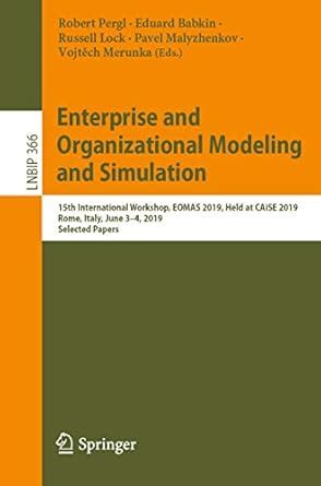 Enterprise and Organizational Modeling and Simulation: 15th ...