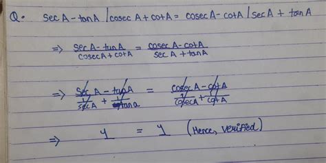 secA-tanA/cosecA+cotA=cosecA-cotA/secA+tanA - Brainly.in