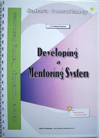 Buy Developing a Mentoring System, A Training Manual Book Online at Low ...