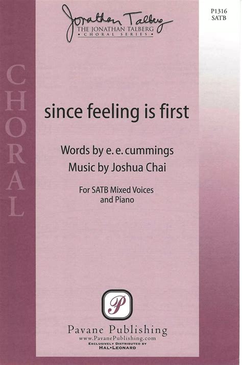 Since Feeling Is First - SATB - Choral Score - Pavane Publishing