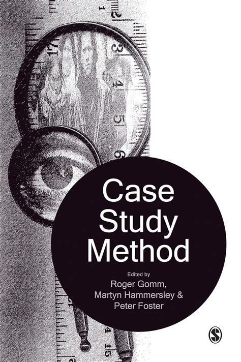 Case Study Method: Key Issues, Key Texts eBook : Roger Gomm, Martyn ...