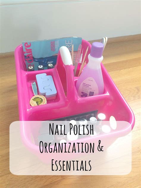 Nail Polish Organization & Essentials - Whatever Bright Things | Nail ...