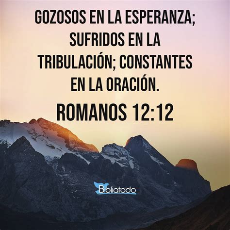 Romanos 12:12 RV1960 - gozosos en la esperanza; sufridos en la ...