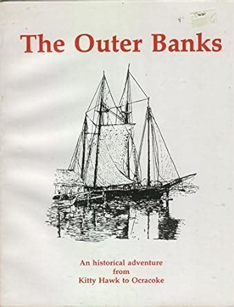 Buy Outer Banks: An Historical Adventure from Kitty Hawk to Ocracoke ...