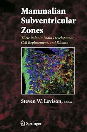Buy Mammalian Subventricular Zones: Their Roles in Brain Development ...