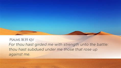 Psalms 18:39 KJV Desktop Wallpaper - For thou hast girded me with ...