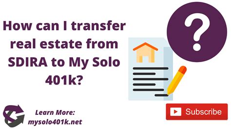 How can I transfer real estate from self-directed SDIRA to my Solo 401k ...