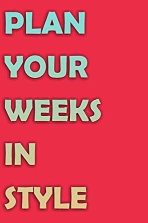 Plan Your Weeks In Style: Weekly Planner, Schedule Organizer, Cool Red ...