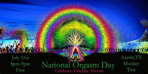 Free National Org*sm Day Celebration, The Monkey Tree, Austin, 31 July ...