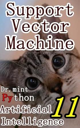 Support Vector Machine: Artificial Intelligence for Quick Learning 11 ...