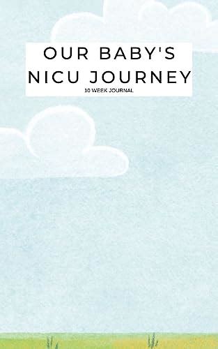 Our Baby's NICU Journey: 10 week journal (coloured pages) eBook ...