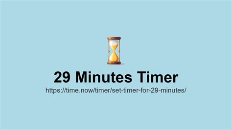 Set Timer for 29 Minutes | Time.now