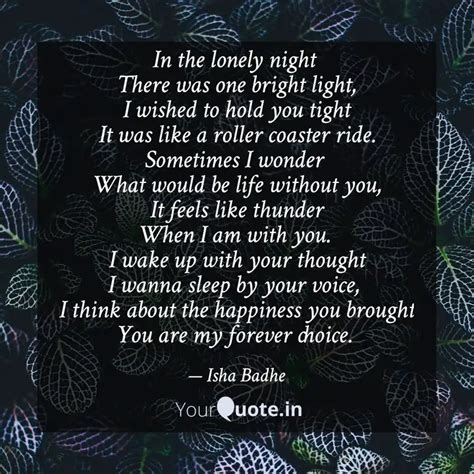 In the lonely night Ther... | Quotes & Writings by Isha Badhe | YourQuote