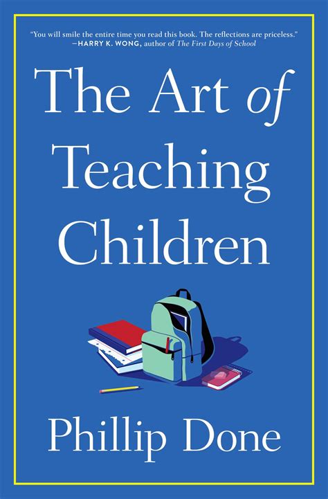 The Art of Teaching Children | Book by Phillip Done | Official ...
