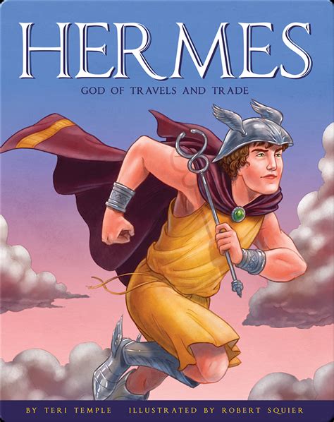 Hermes: God of Travels and Trade Book by Teri Temple | Epic