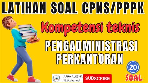 Contoh Soal PPPK Pengadministrasi Perkantoran: Persiapan Sukses Anda!