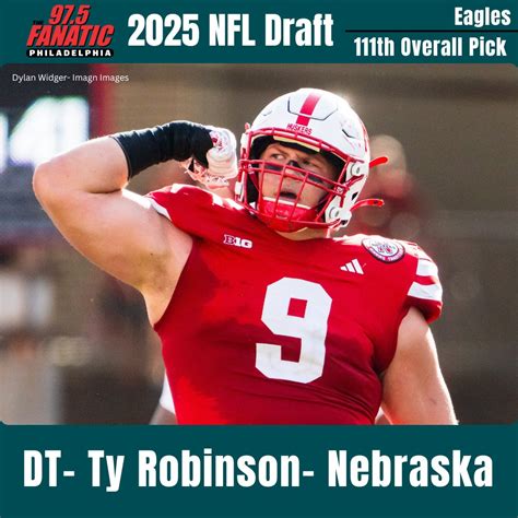 Eagles Pick Nebraska DT Ty Robinson 111th Overall in 2025 NFL Draft ...