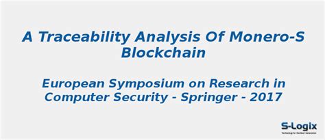 A Traceability Analysis of Monero-s Blockchain | S-Logix