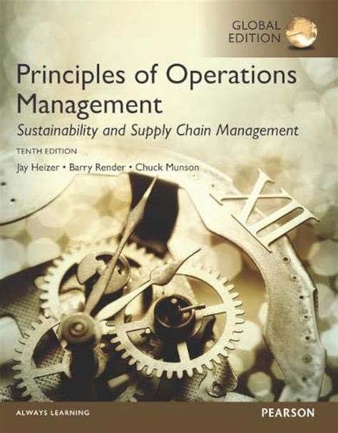 Buy PRINCIPLES OF OPERATIONS MANAGEMENT: SUSTAINABILITY AND SUPPLY ...