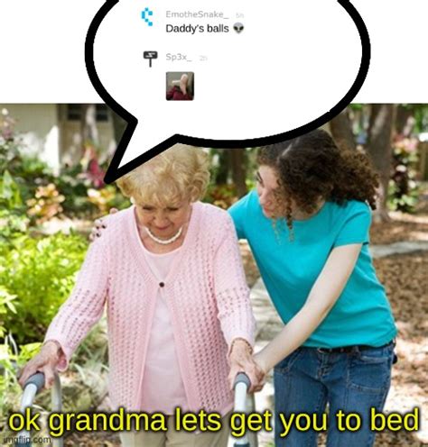 Ok grandma - Imgflip